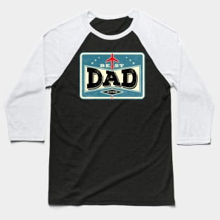 Best Dad Ever Baseball T-Shirt